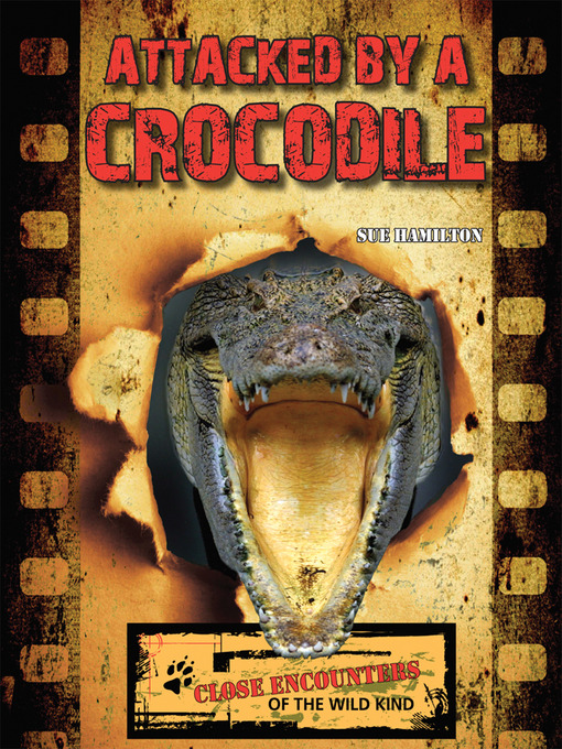 Title details for Attacked by a Crocodile by Sue L. Hamilton - Available
